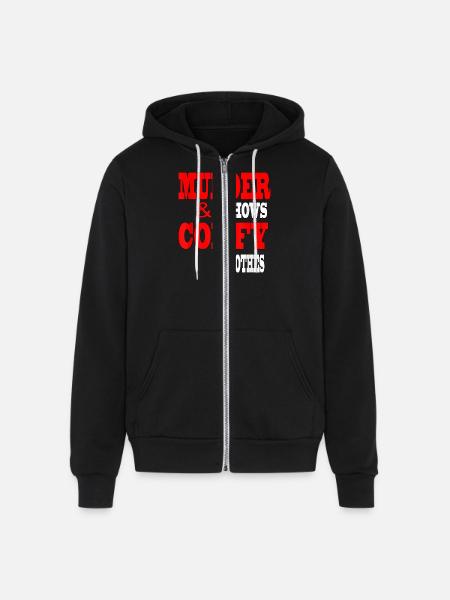Murder Shows Comfy Clothes - Unisex Full Zip Hoodie - black