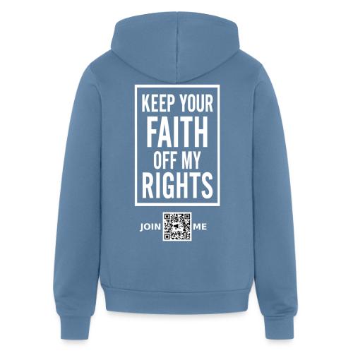 Faith Off My Rights (white, back) - Unisex Full Zip Hoodie