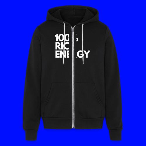 100 rich energy - Unisex Full Zip Hoodie