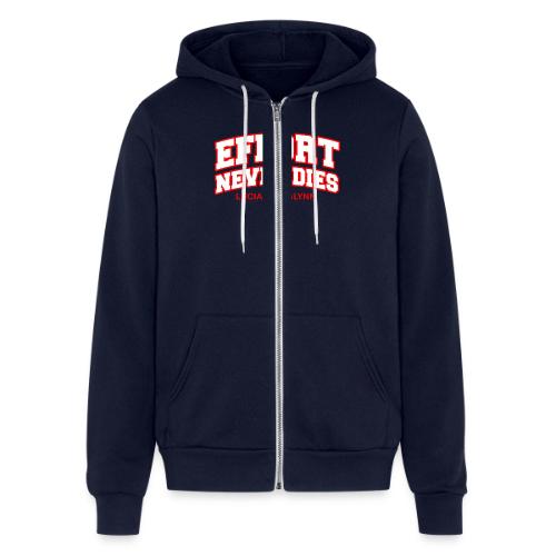 Effort Never Dies - Unisex Full Zip Hoodie