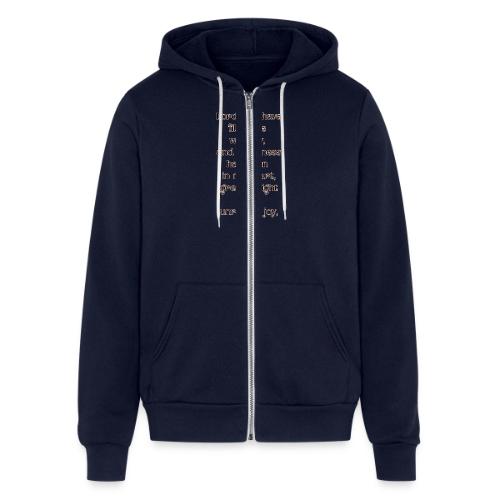 You have filled me with joy - Unisex Full Zip Hoodie