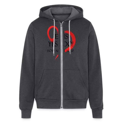 i love jesus, yes i do! how about you - Bella + Canvas Unisex Full Zip Hoodie
