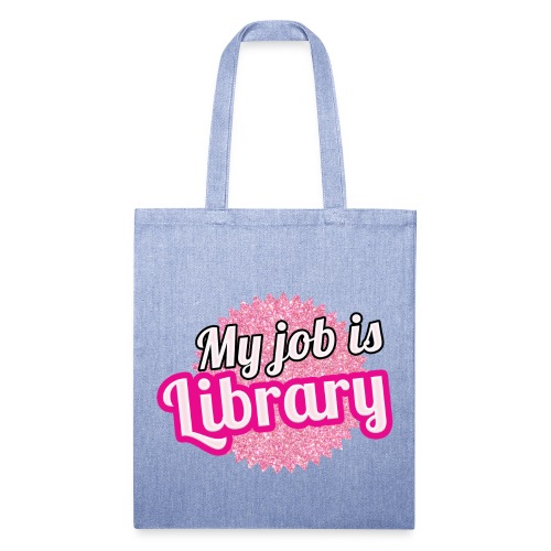 My Job is Library (glitter) - Recycled Tote Bag