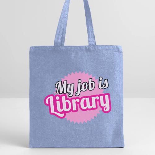 My job is Library - Recycled Tote Bag