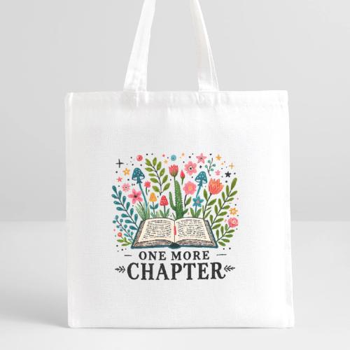 One More Chapter - Book Lover's Addiction - Recycled Tote Bag