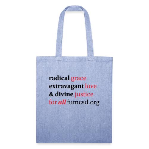 Grace. Love. Justice. serif font - Recycled Tote Bag