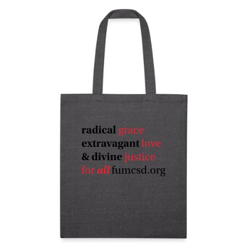 Grace. Love. Justice. serif font - Recycled Tote Bag