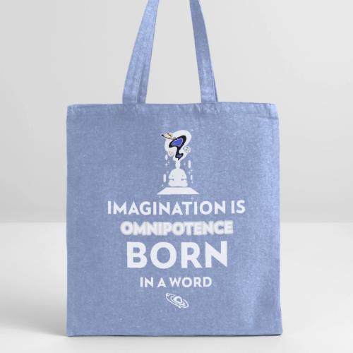 Imagination Is Omnipotence - Recycled Tote Bag