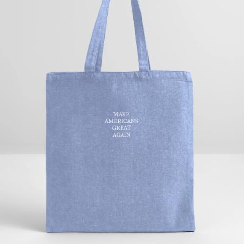 Make Americans Great Again - Recycled Tote Bag