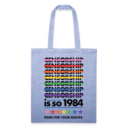 Censorship Is So 1984 (Rainbow) - Recycled Tote Bag