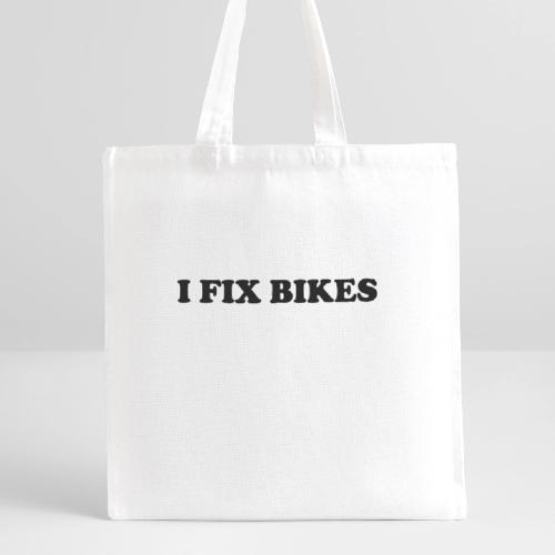 i fix bikes - Recycled Tote Bag
