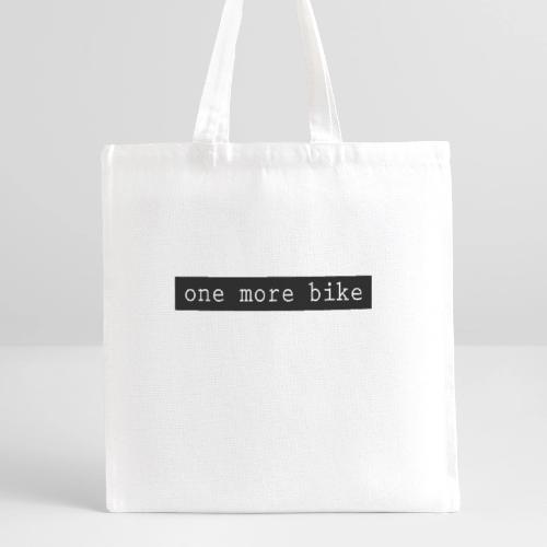One More Bike - Recycled Tote Bag