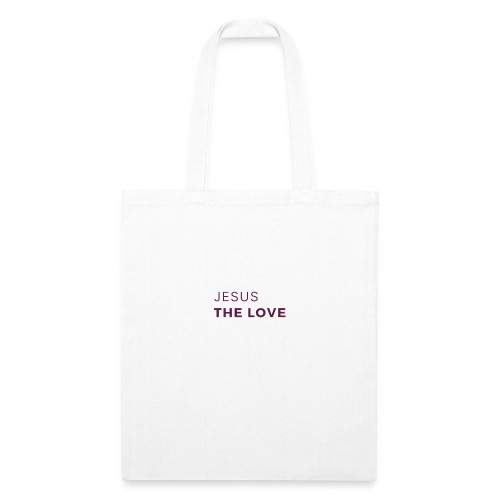 Jesus The Love - Recycled Tote Bag