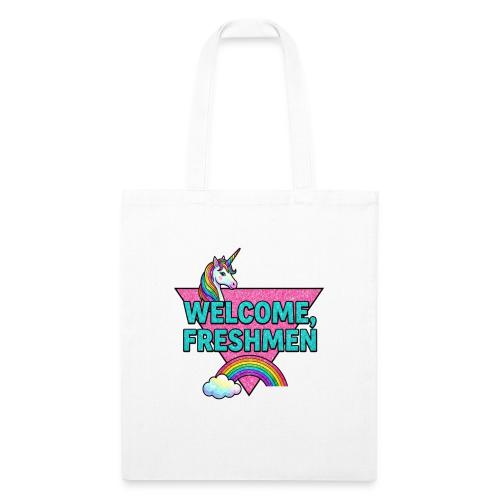 Welcome, Freshmen - Recycled Tote Bag