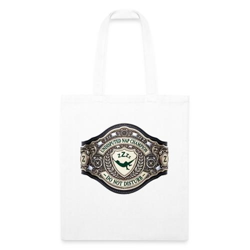 Nap Champion Belt T Shirt - Recycled Tote Bag