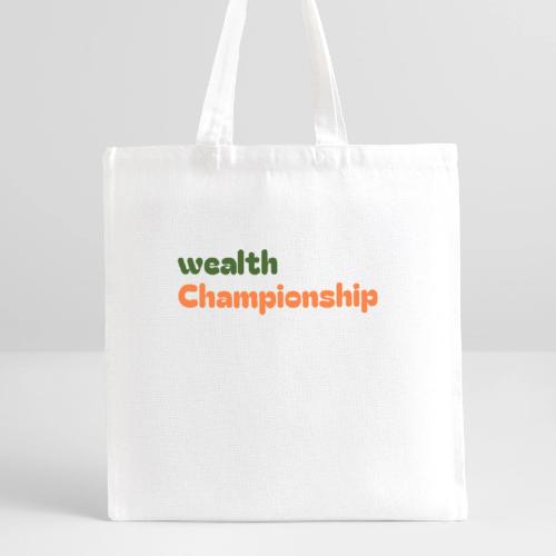 Wealth Championship - Recycled Tote Bag
