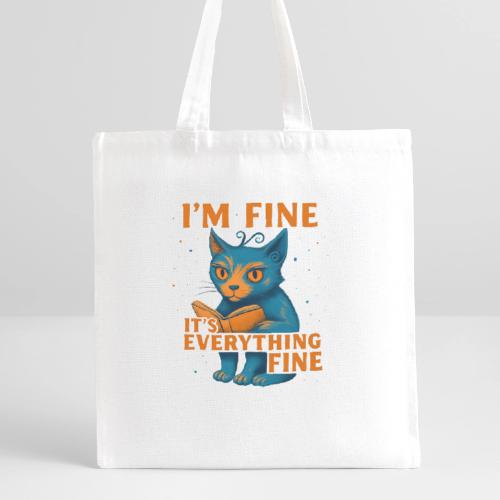 Funny Cat I’m Fine It’s Everything Fine– Retro tee - Recycled Tote Bag