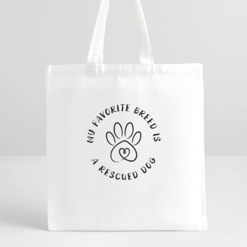 Favorite breed? Rescued dog! - Recycled Tote Bag