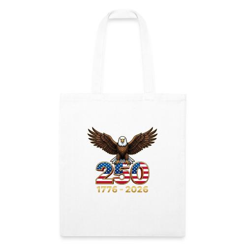 Eagle 250th Anniversary 1776-2026 - Recycled Tote Bag