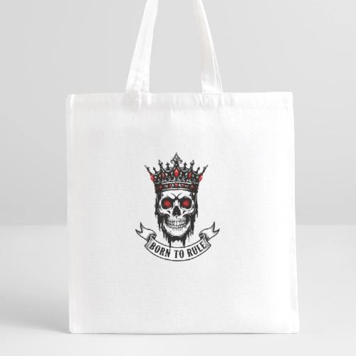 Born to Rule Skull King - Recycled Tote Bag
