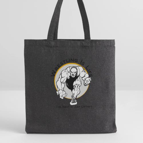 Wrestling is Life - bw - Recycled Tote Bag