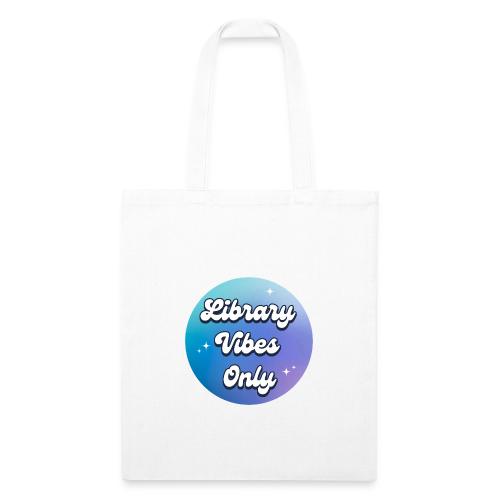 Library Vibes Only - Recycled Tote Bag