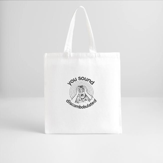 You Sound Discombobulated