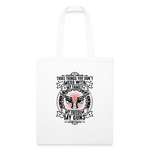 Three Things You Don't Mess With BLACK - Recycled Tote Bag