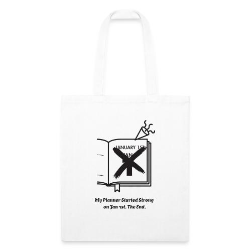 Jan 1st T-Shirt | Sarcastic New Year's - Recycled Tote Bag