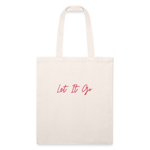 Let It Go - Recycled Tote Bag