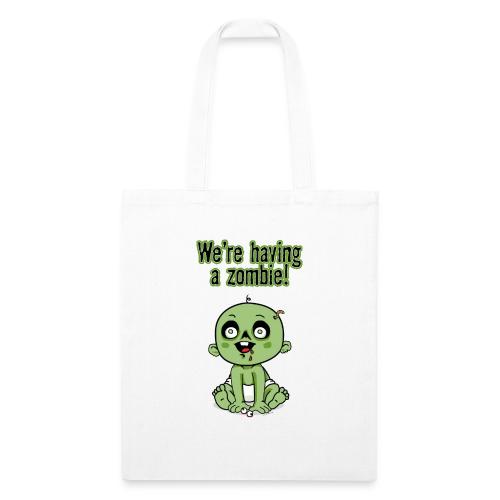 We're Having A Zombie! - Recycled Tote Bag