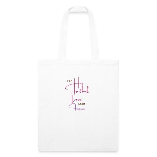 HisFaithFulLove - Recycled Tote Bag