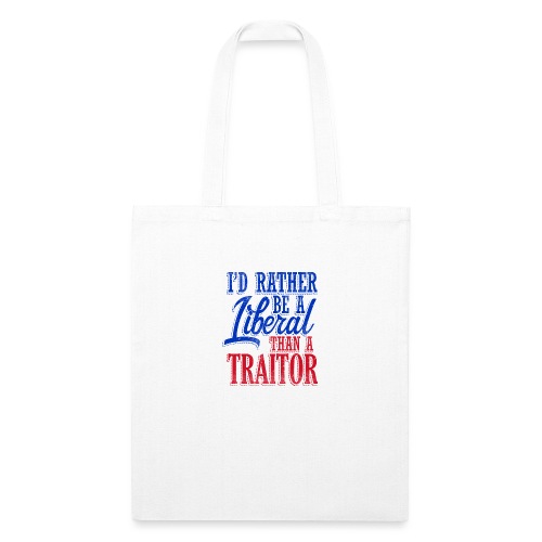 Rather Be A Liberal - Recycled Tote Bag