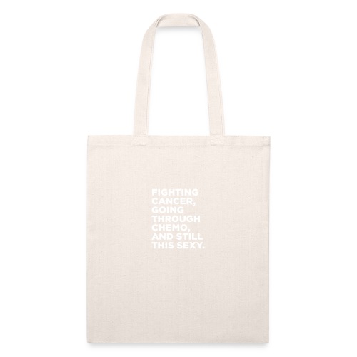 Cancer Fighter Quote - Recycled Tote Bag