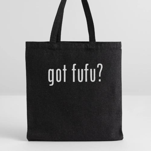 gotfufu-white - Recycled Tote Bag