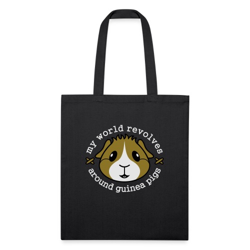 My World Revolves Around Guinea Pigs - Recycled Tote Bag