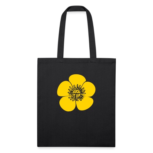 Suck it Up Buttercup - Recycled Tote Bag
