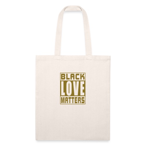 Black Love Matters - Recycled Tote Bag