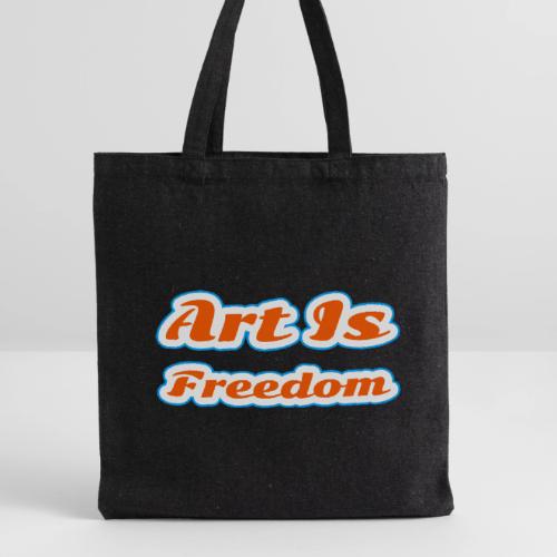 Art Is Freedom — Creative Expression Script - Recycled Tote Bag