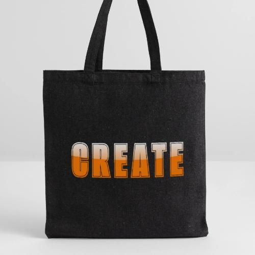 CREATE Vibrant Orange Bold Word Graphic - Recycled Tote Bag