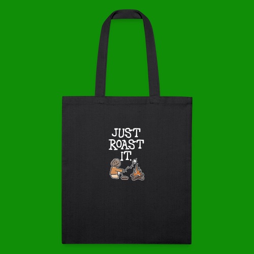 Just Roast It - Recycled Tote Bag