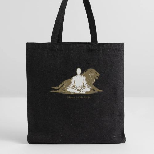 Silence Builds Kings Meditation Lion - Recycled Tote Bag