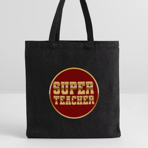 Super Teacher - Recycled Tote Bag