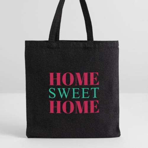 Home Sweet Home Typography Design - Recycled Tote Bag
