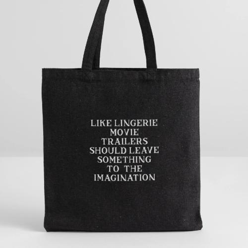 Trailers Should Leave Something to the Imagination - Recycled Tote Bag