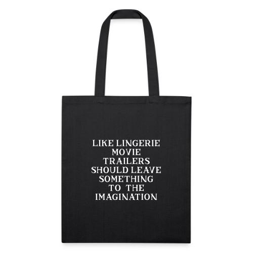 Trailers Should Leave Something to the Imagination - Recycled Tote Bag