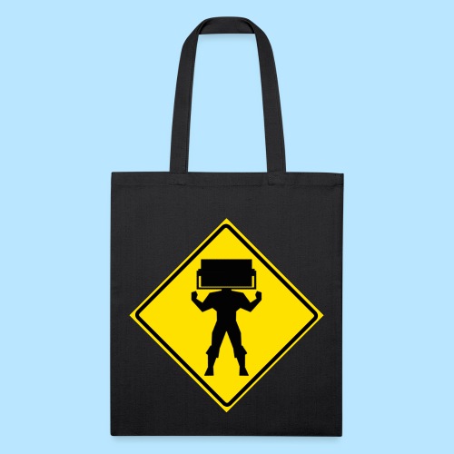 STEAMROLLER MAN SIGN - Recycled Tote Bag