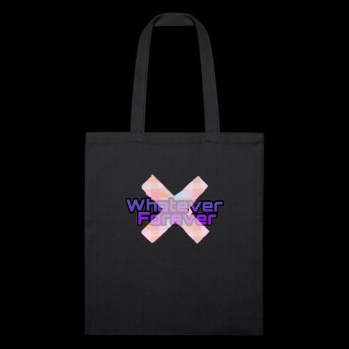 Whatever Forever - Recycled Tote Bag