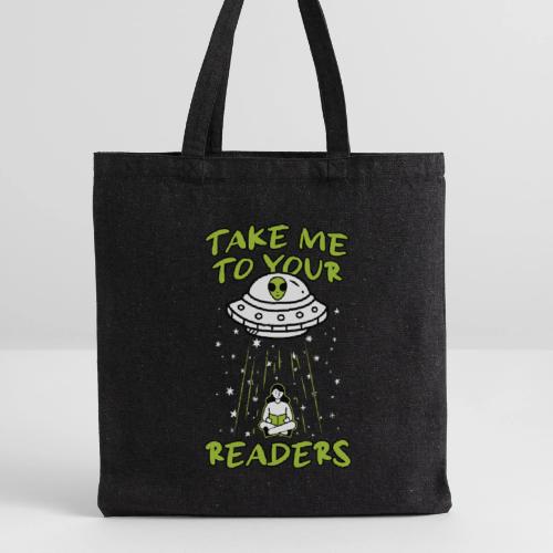 Take Me to Your Readers - Sci-Fi Book Lover - Recycled Tote Bag