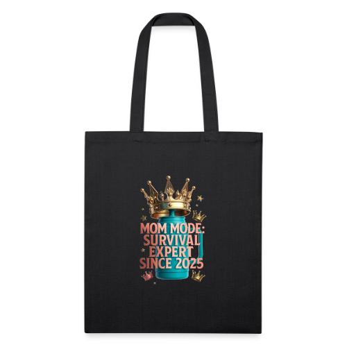 Mom Mode Survival Expert Tee - Recycled Tote Bag